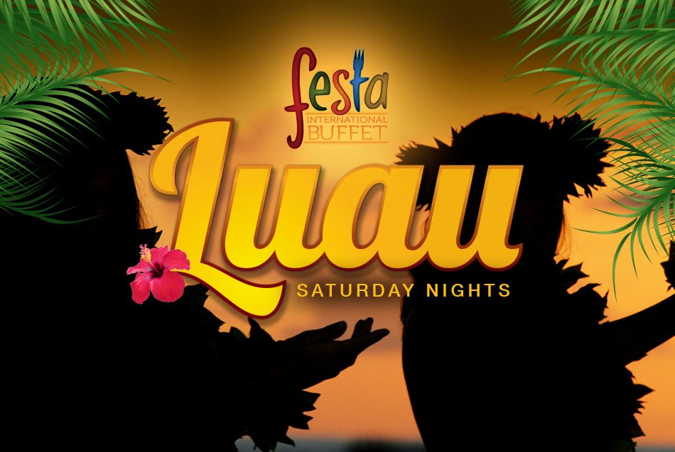 Festa Buffet Luau Saturday Nights