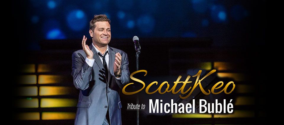 Scott Keo Michael Buble Tribute