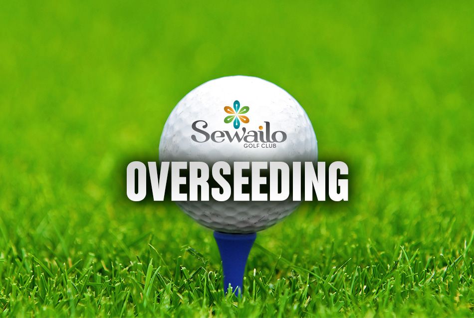 Overseeding at Sewailo Golf Club 