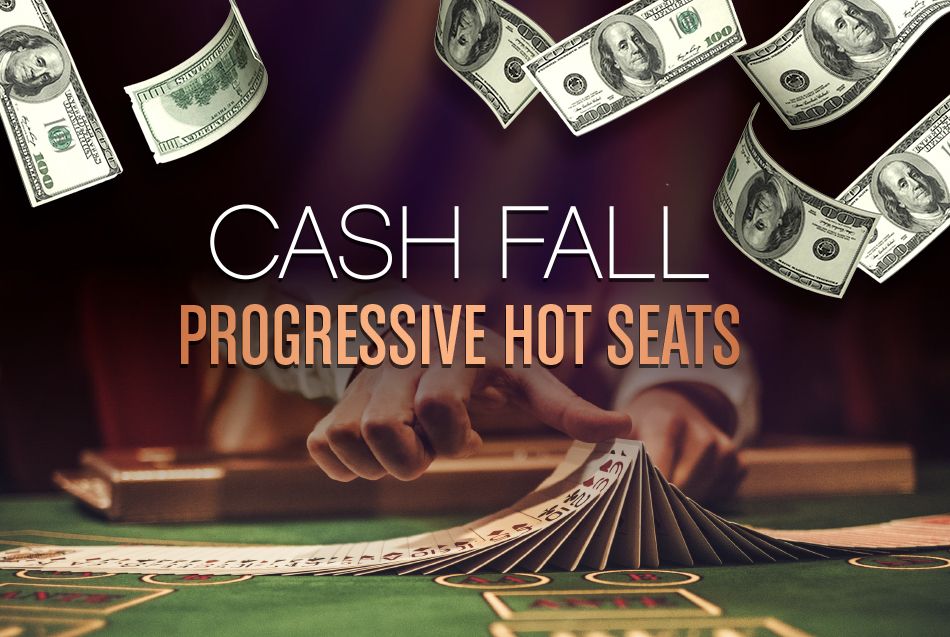 Cash Fall Progressive Hot Seats