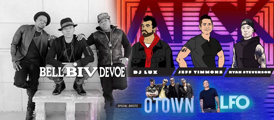 Bell Biv Devoe, ATCK with Jeff Timmons, DJ Lux and special guests Otown & LFO