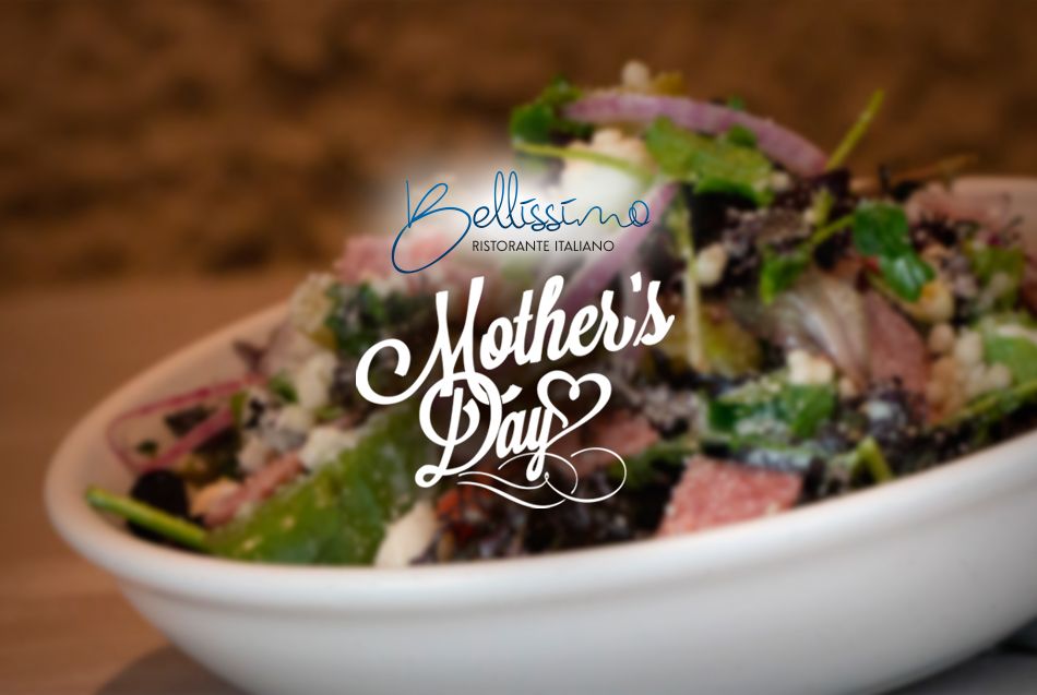 Celebrate Mother's Day at Bellissimo Ristorante Italiano