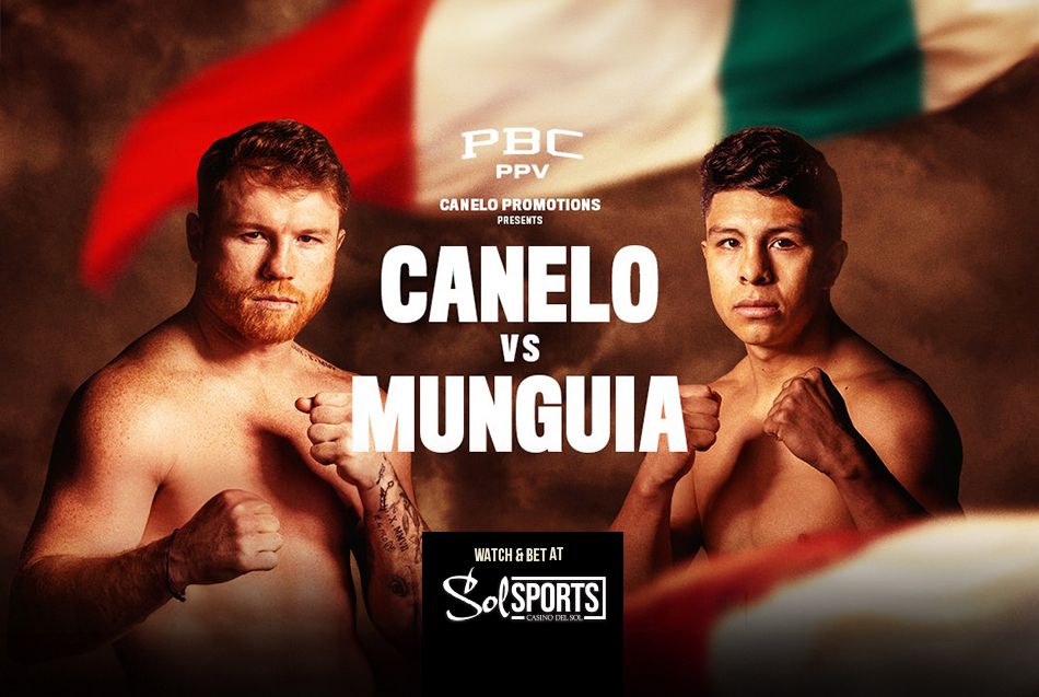 Canelo vs Munguia live on PPV at SolSports 