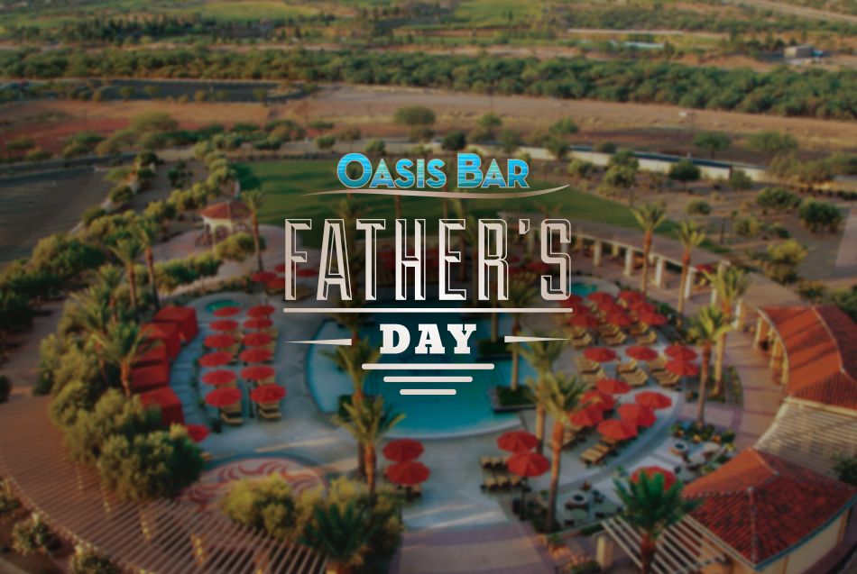 Fathers Day specials at casino del sol 
