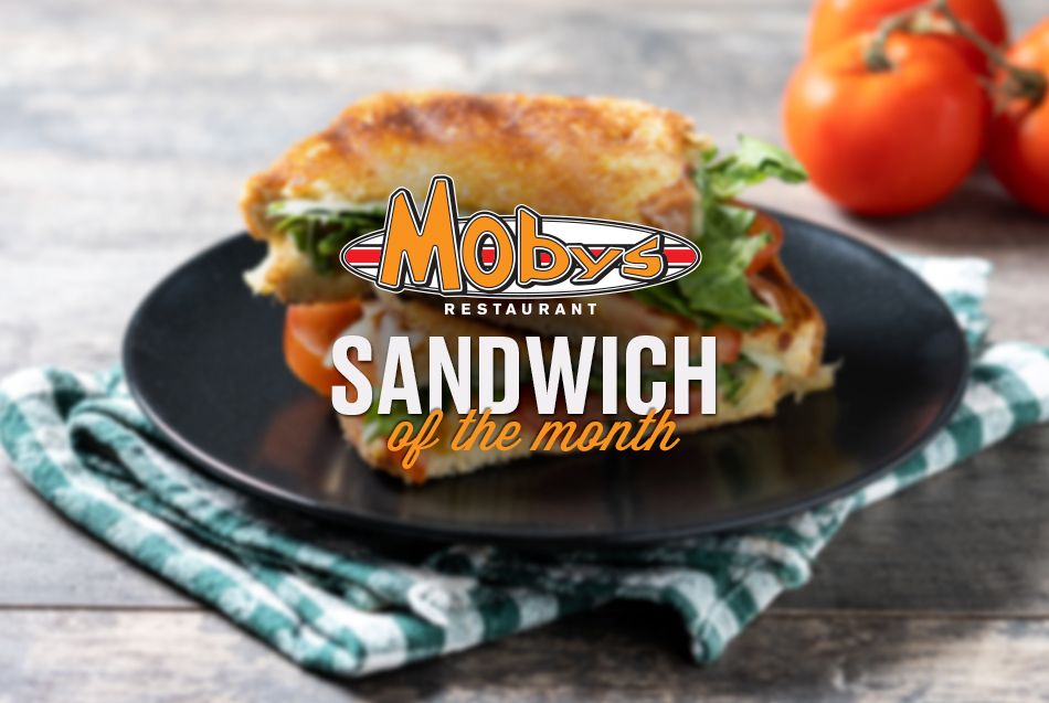 Moby's Sandwich of the Month at Casino Del SOl 