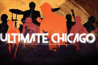 Ultimate Chicago a Tribute To Chicago!